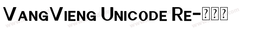 VangVieng Unicode Re字体转换